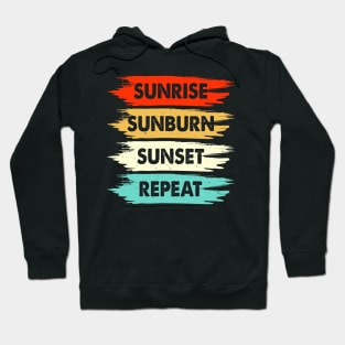 Sunrise Sunburn Sunset Repeat T Shirt For Women Men Hoodie